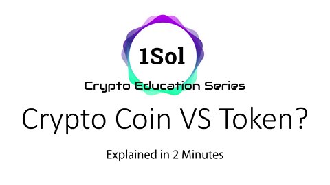 What is a Token? Crypto Coin VS Token - 1Sol Crypto Education