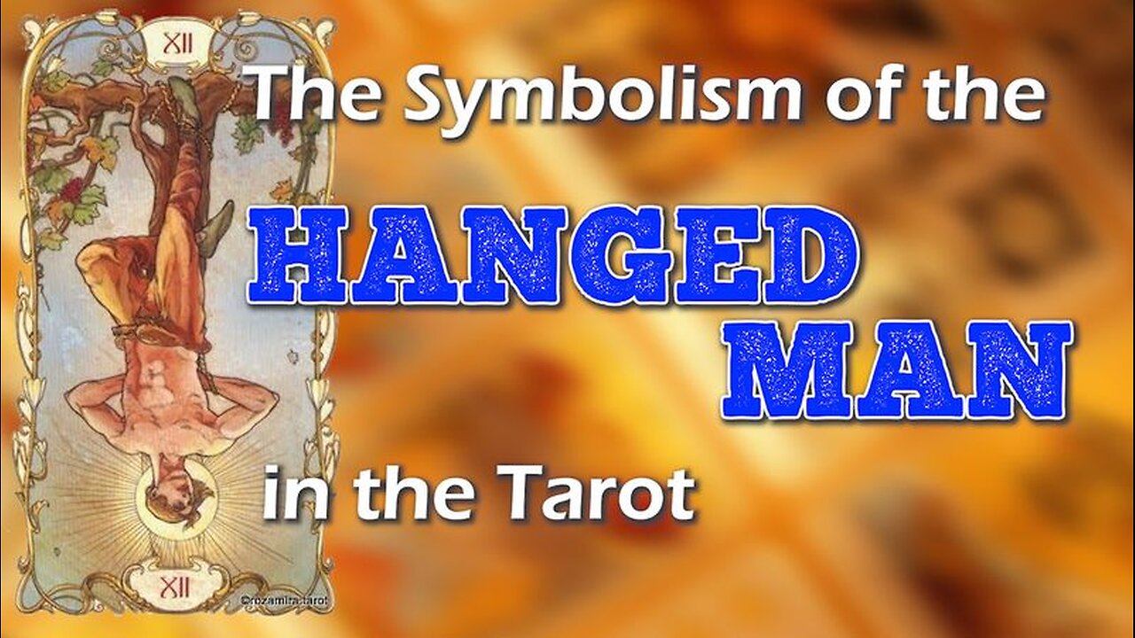 The Symbolism of the Hanged Man (in the Tarot)