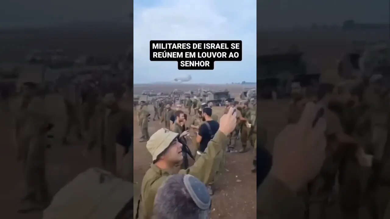 🔴MILITARES EM ISRAEL SE REUNEM PARA LOUVAREM O SENHOR