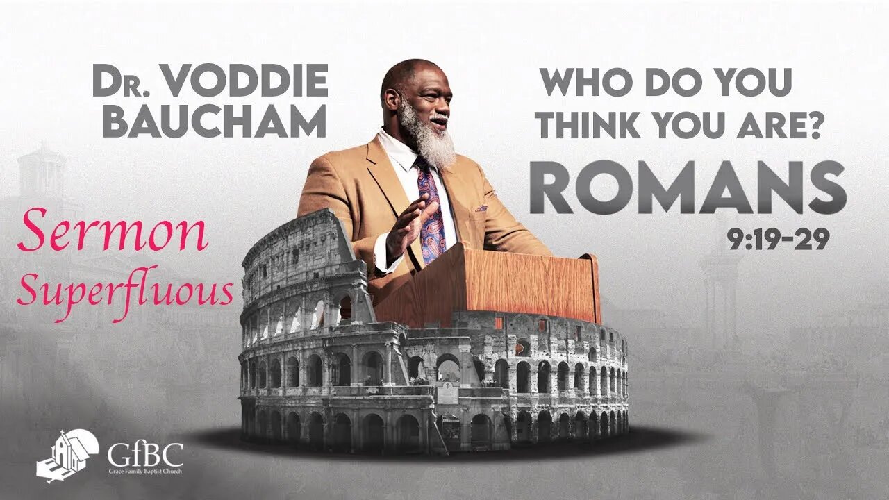 Who Do You Think You Are? -- Sermon Superfluous -- Voddie Baucham