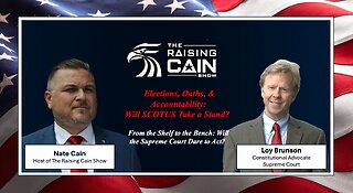 The Raising Cain Show: 🗳️ Elections, Oaths, & Accountability: Will SCOTUS Take a Stand? ⚖️