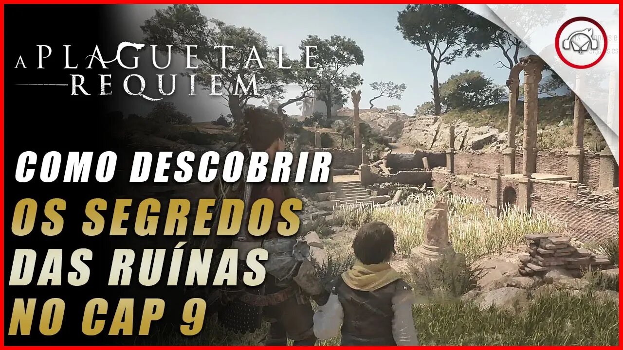 A Plague Tale: Requiem, Como descobrir os segredos das Ruínas no Cap 9 | Super dica