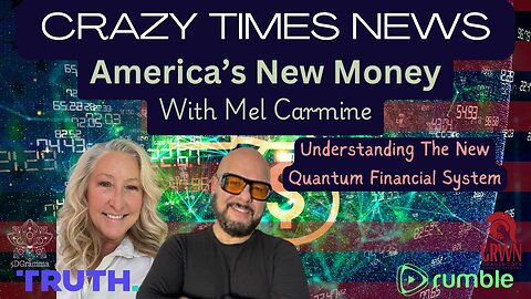 America's New Money, QFS With Mel Carmine