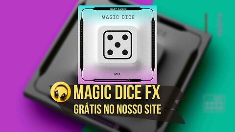 Vst Plugin Grátis Magic Dice Efeitos Multiplos - Produção Musical