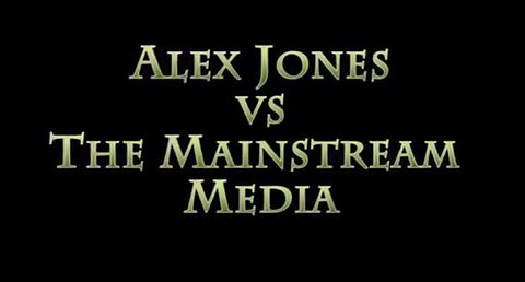 (2015) Alex Jones vs The Mainstream Media. Alex was Right !