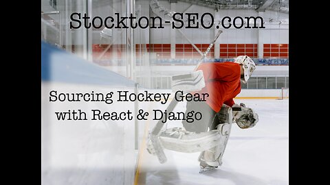 Sourcing Hockey Gear with React & Django!