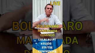 EM LIVE NA MADRUGADA, BOLSONARO DESMASCARA LULALAU/PT. #shorts