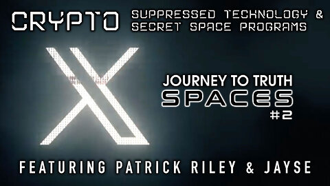 CRYPTO - SUPPRESSED TECHNOLOGY & SECRET SPACE PROGRAMS w/ Patrick Riley & Jayse