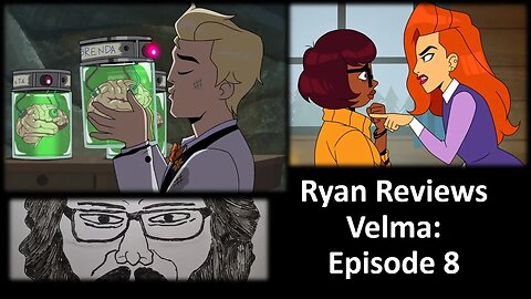 Ryan Reviews: Velma Episode 8