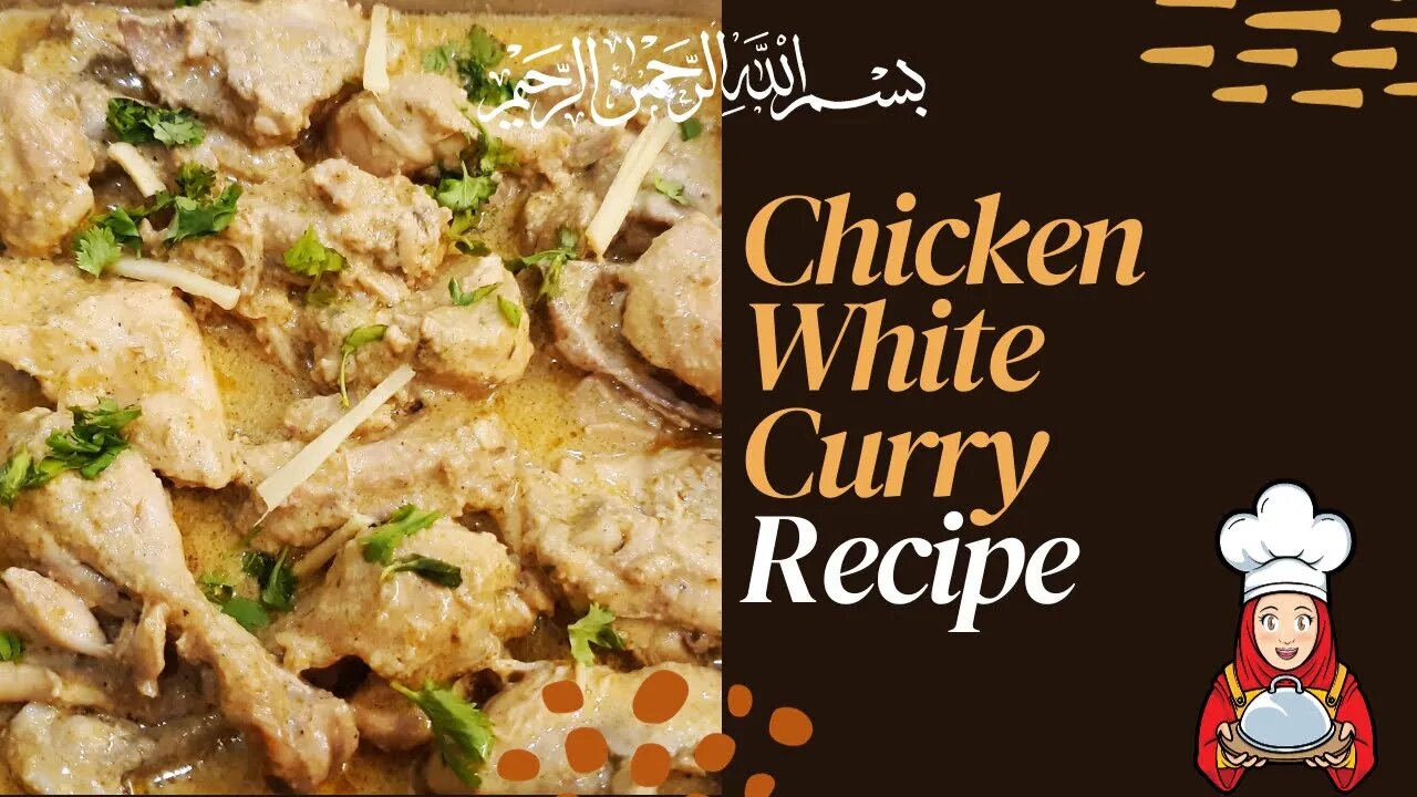 Chicken White Curry | Creamy Chicken White Curry by Shafaq's Kitchen