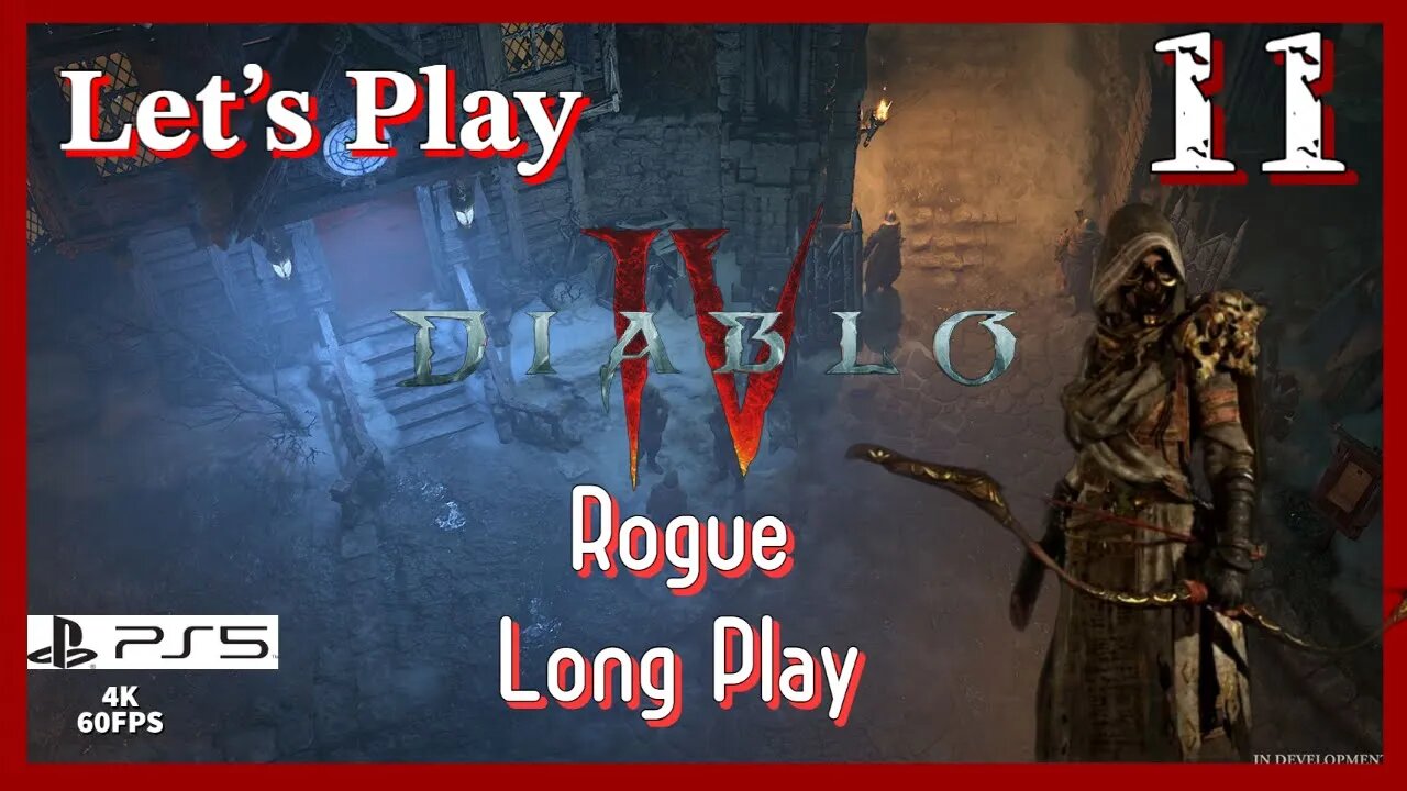 Lets Play Diablo IV: Rogue (PS5 4K Long Play) - Episode 11