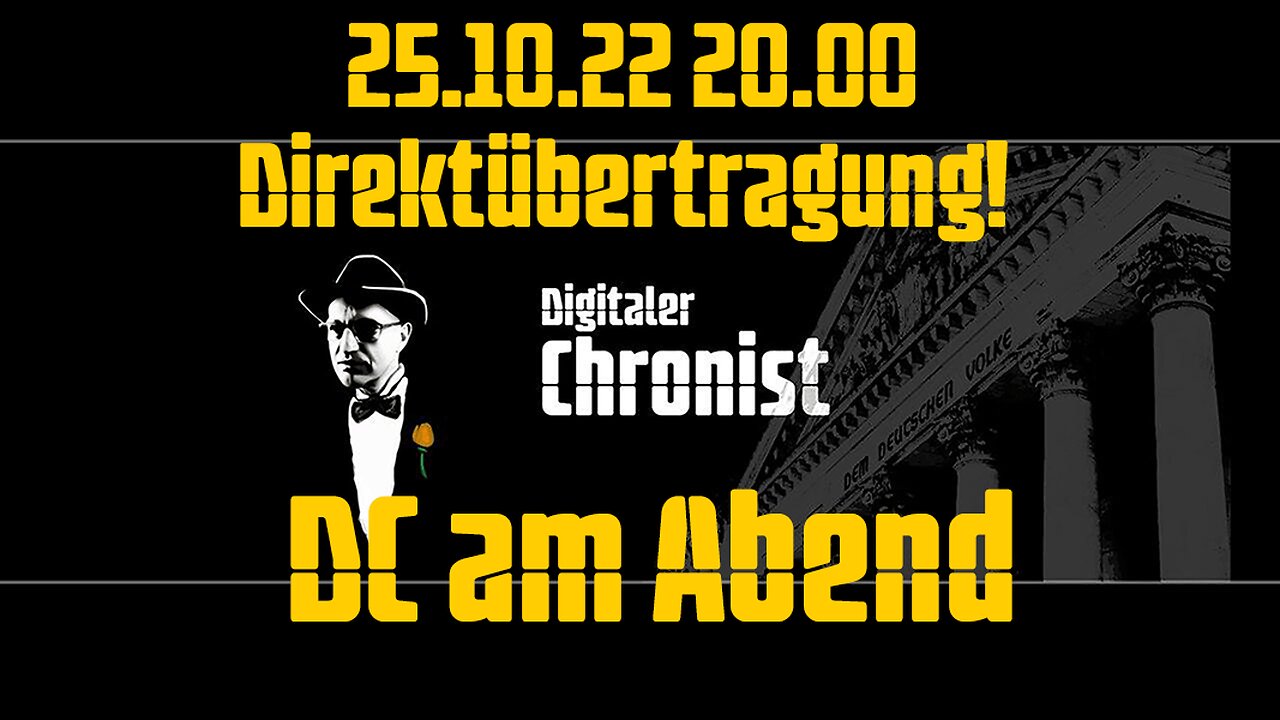 25.10.22 20.00 Direktübertragung! DC am Abend