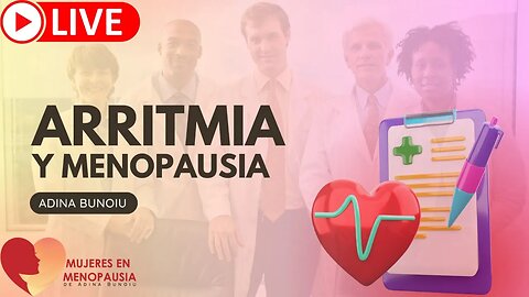 Hablamos de arritmia en vivo para mujeres en menopausia