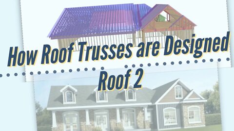 How Roof Trusses are Designed 2