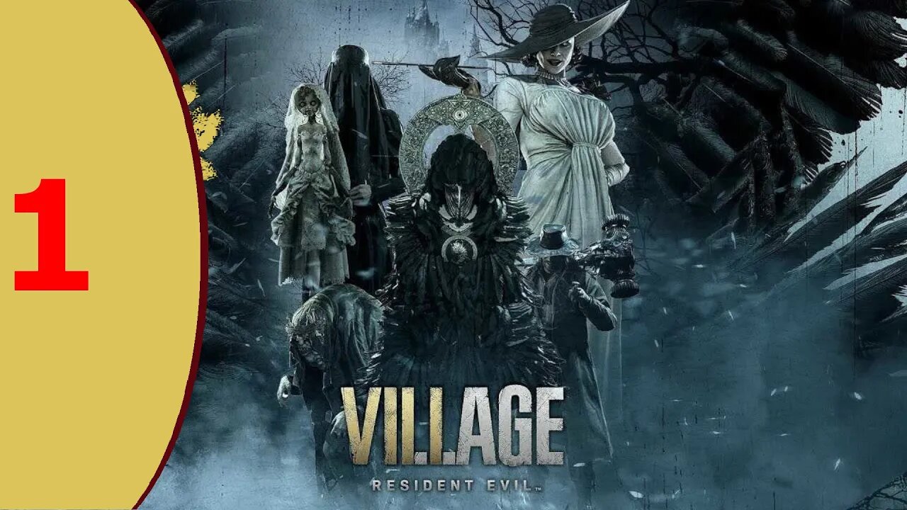 Resident Evil: Village #1 - A VERY Interesting start!!