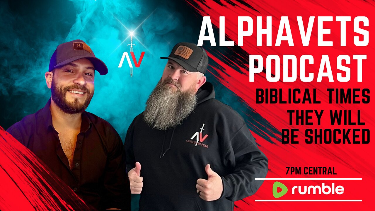 ALPHAVETS 8.17.23 BIBLICAL TIMES. THEY WILL BE SHOCKED.