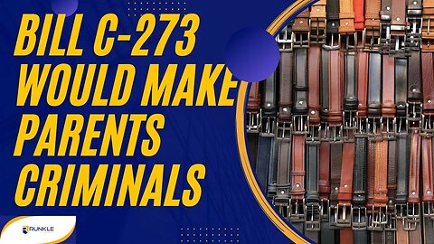 Bill C-273 Would Make Most Parents Into Criminals -- A Lawyer Explains