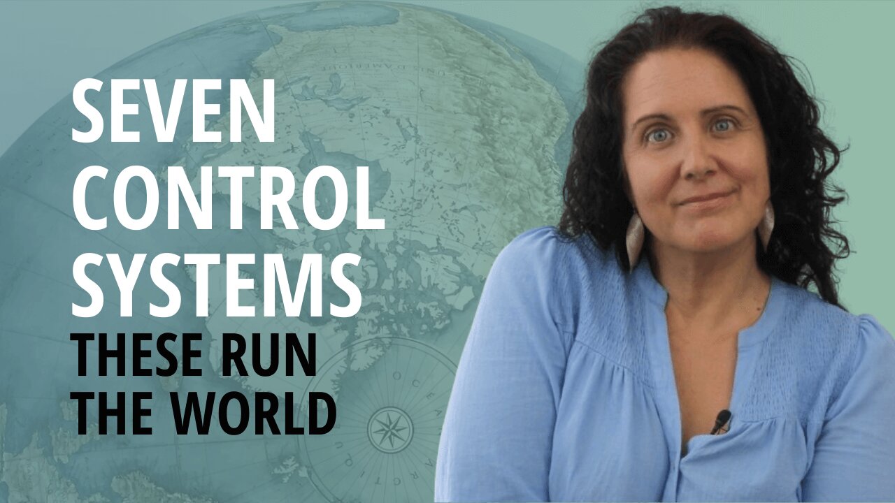 Seven Systems That Control The World… And You