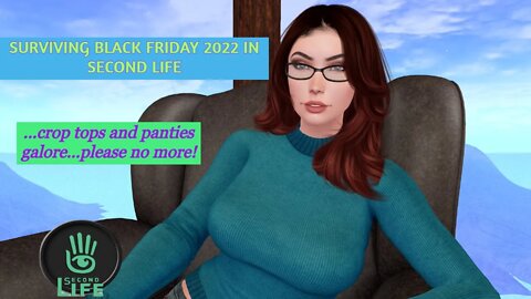 Second Life Black Friday Shopping - Did You Survive it?! 2022