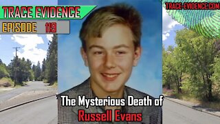 119 - The Mysterious Death of Russell Evans