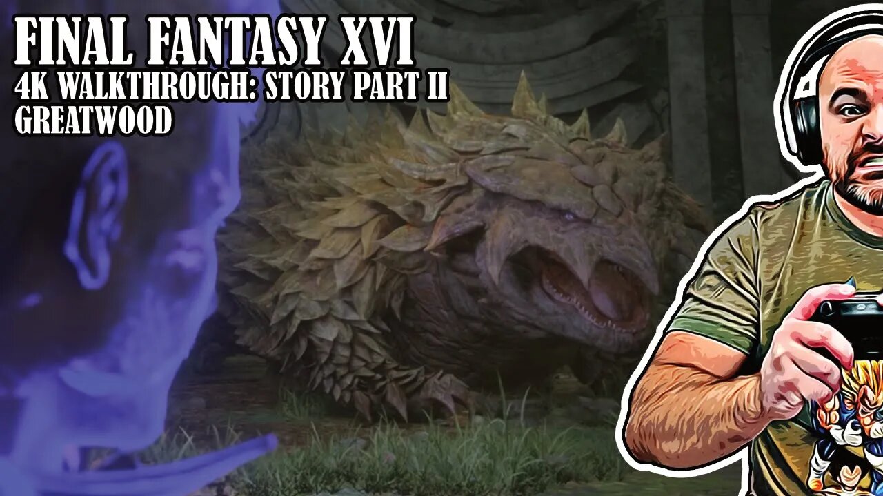 Final Fantasy XVI 4K Walkthrough: Main Story Part II: Greatwood