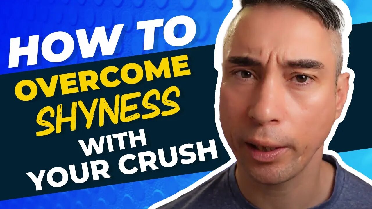 How To Overcome Shyness With Your Crush