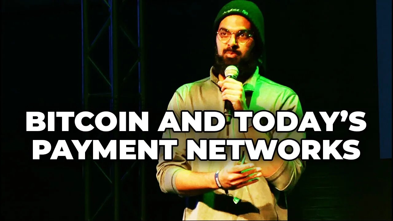 Anatomy of Today's Payment Networks and Bitcoin w/ Prashanth Balasubramanian