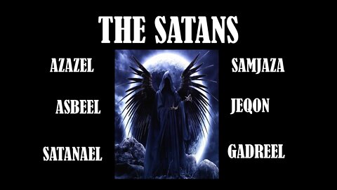 The Fallen Watchers The Satans