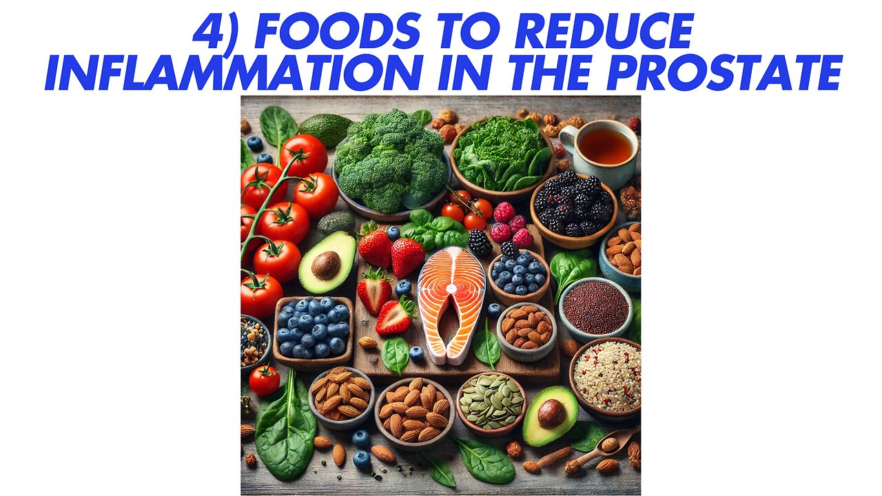 4) Foods to Reduce Inflammation in the Prostate