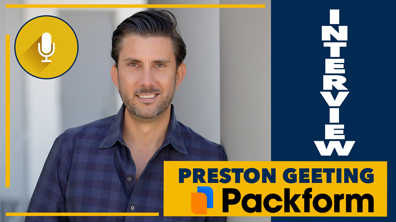 Preston Geeting, Co-Founder at Packform | Startup Stories That Inspire