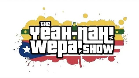 The Yeah-Nah Wepa Show Episode 93