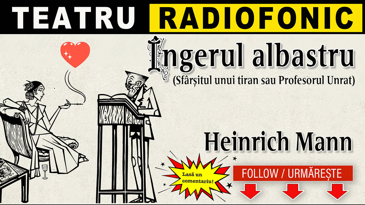 Heinrich Mann - Ingerul albastru | Teatru radiofonic