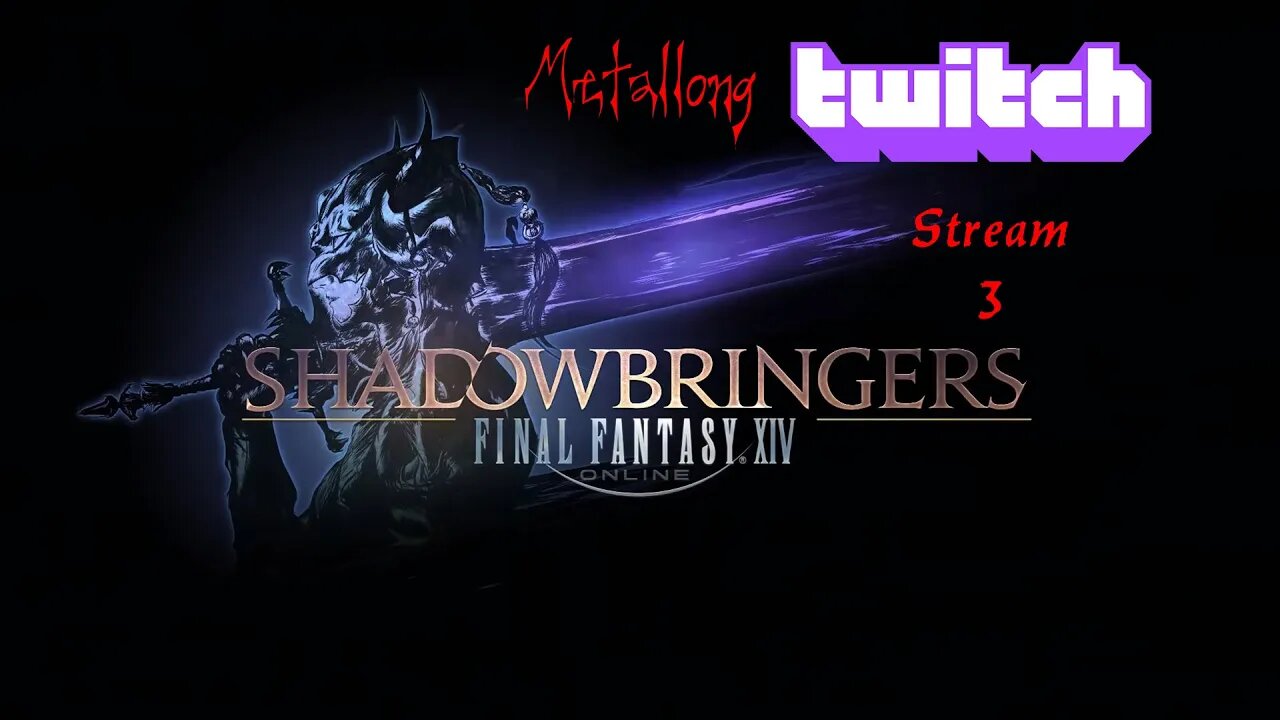 Final Fantasy XIV | Shadowbringers | Twitch Stream Part 3