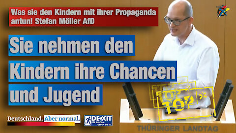 Was sie den Kindern mit ihrer Propaganda antun! Stefan Möller AfD