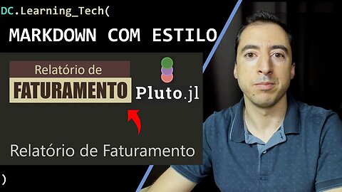 Como dar um ESTILO no seu MARKDOWN - Pluto.jl Notebooks