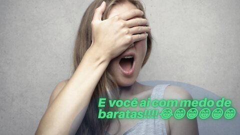 E você ai com medo de baratas!!!!😂😁😁😁😁😁