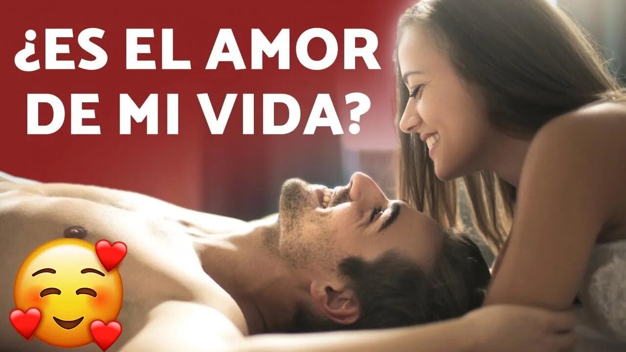 Cómo saber si es el amor de mi vida