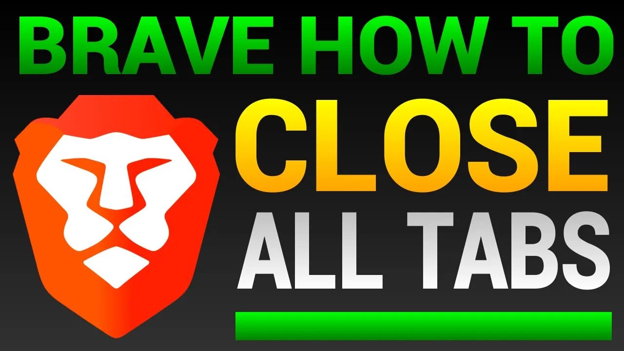 Brave Browser Close All Tabs - How To Close All Tabs In Brave