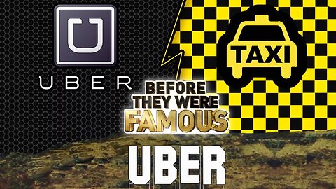 UBER - Before They Were Famous