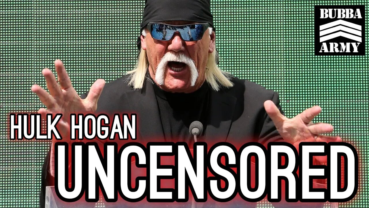 Hulk Hogan Tells All (UNCENSORED) - #TheBubbaArmy