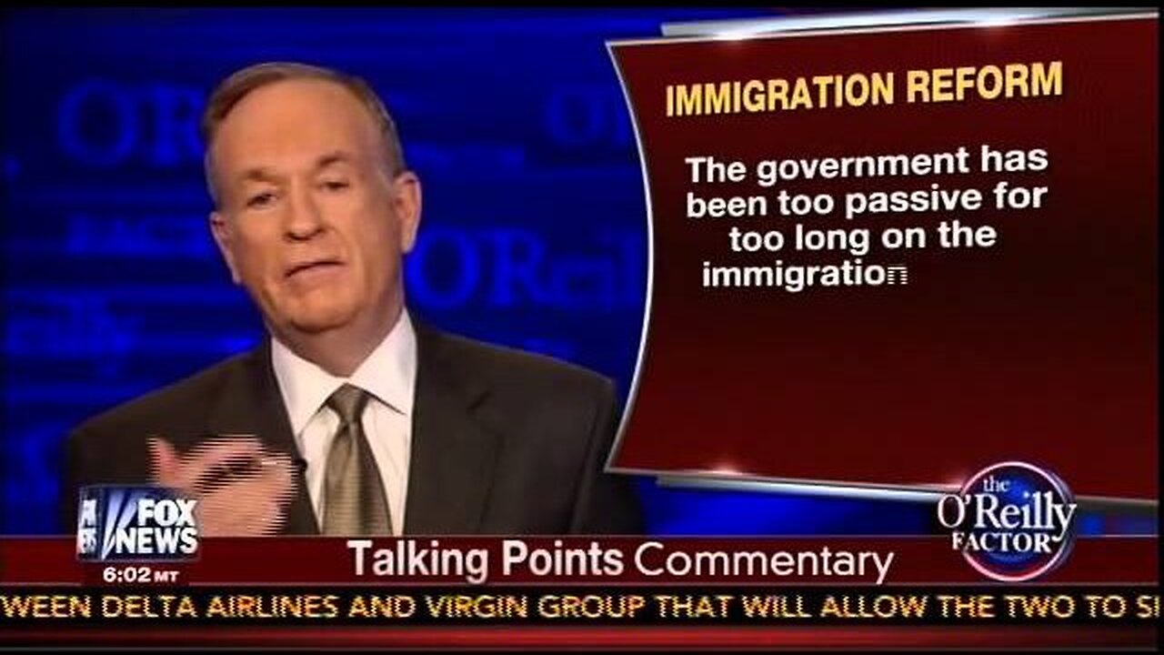 Bill O'Reilly Endorses Senate Immigration Bill