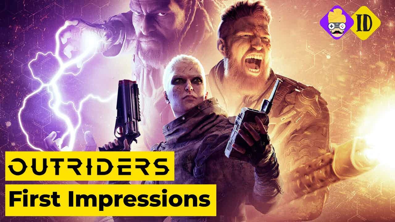 Outriders | Initial thoughts and first impression