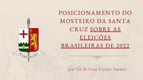 Posicionamento do Mosteiro da Santa Cruz sobre as eleições brasileiras de 2022