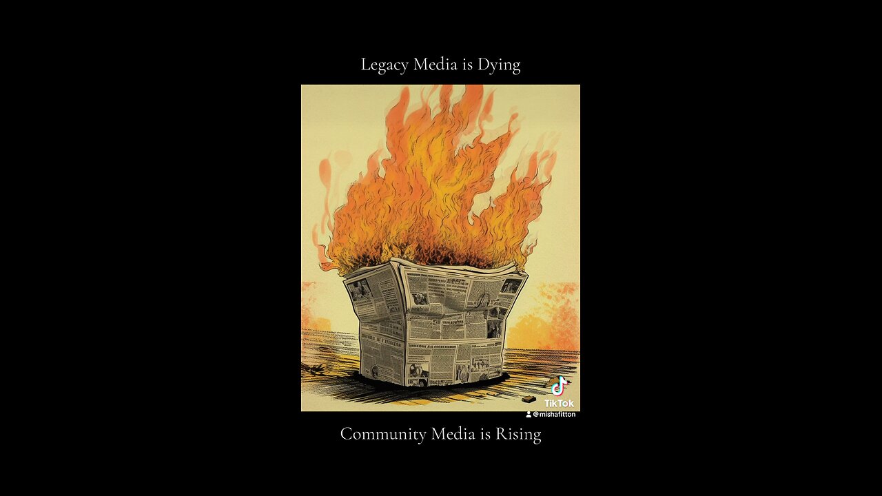 Legacy Media is dying. Community Media is Rising.