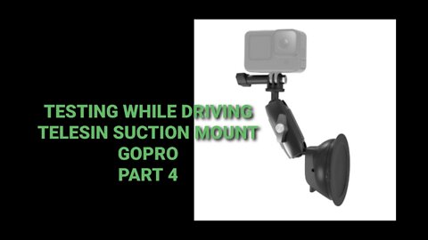 Testing the TELESIN SUCTION mount while driving using g the GoPro part 4