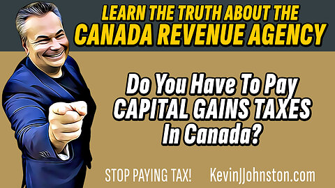 Do You Have To Pay CAPITAL GAINS TAXES In Canada?