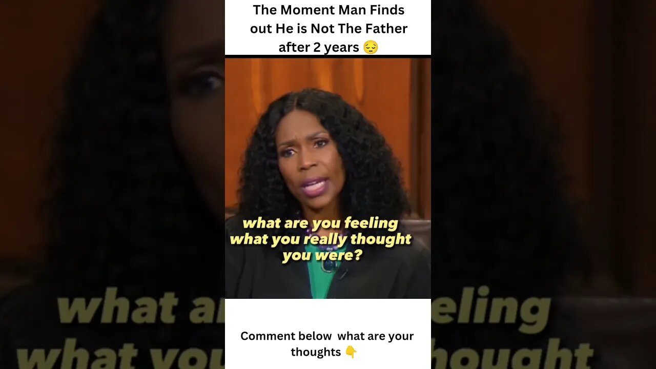Man Finds Out You Are Not The Father After 2 years of raising the child #court #youarenotthefather