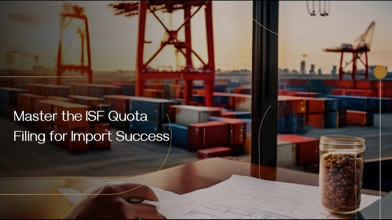 Unleash the Power of the ISF Quota Playbook: Mastering Restricted Goods Imports