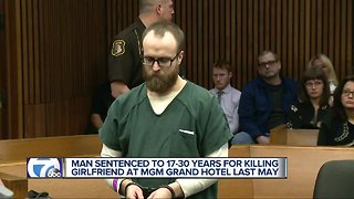 Man sentenced to 17-30 years for killing girlfriend at MGM Grand Hotel last May