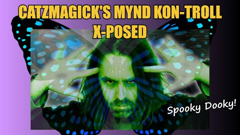 Catzmagick's Mynd Kon-troll X-posed